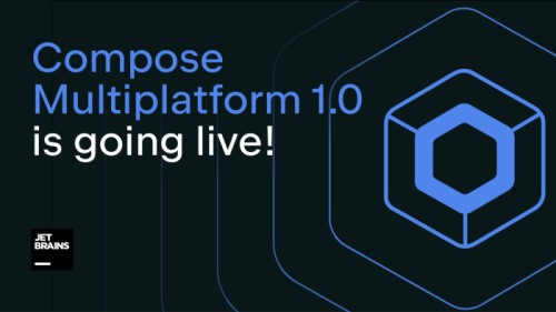 JetBrains 发布 Compose Multiplatform 1.0，用于创建基于 Kotlin 的 Android、桌面 和 Web 应用程序
